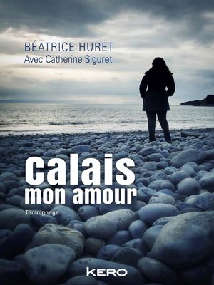 cover image of Calais mon amour